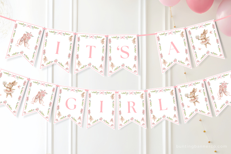 Ballerina It's A Girl baby shower banner on wall with bunny ballerinas, ballet shoes, bows and flowers.