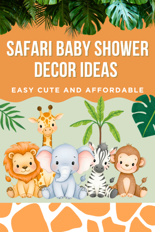Safari baby shower decor ideas - Easy, cute and affordable with jungle leaves and safari animals lion giraffe, elephant, zebra, monkey and orange animal print.